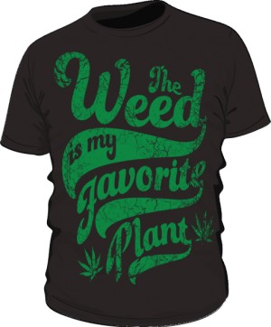 The Weed Is My Favorite Plant