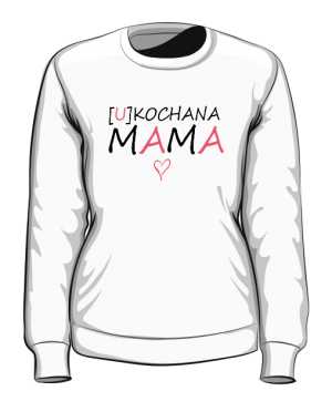 Bluza dla Ukochanej Mamy