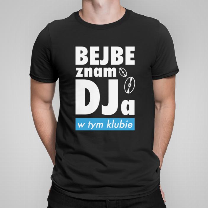 Bejbe znam DJa 2 koszulka męska