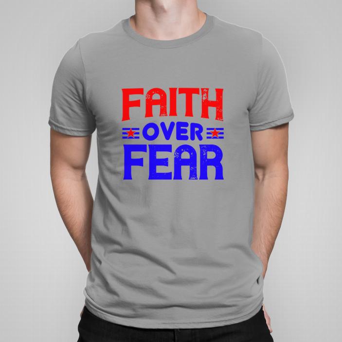 Faith over fear koszulka męska