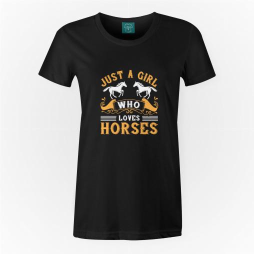 Just a girl who loves horses koszulka damska