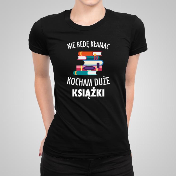 Kocham duże książki 2 koszulka damska