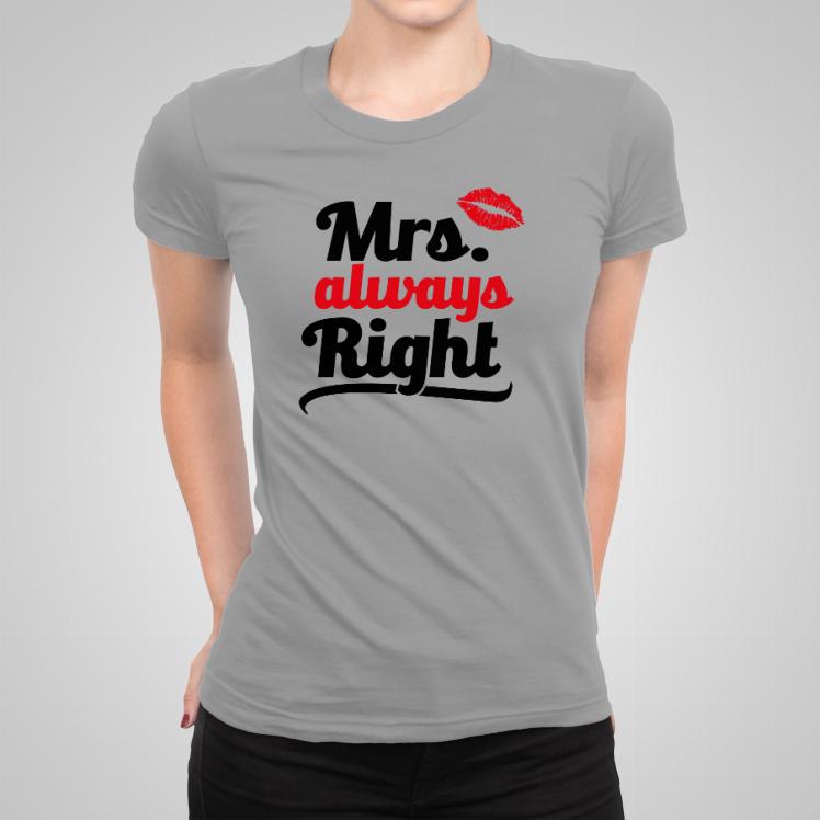 Mrs. Always Right 2 koszulka damska