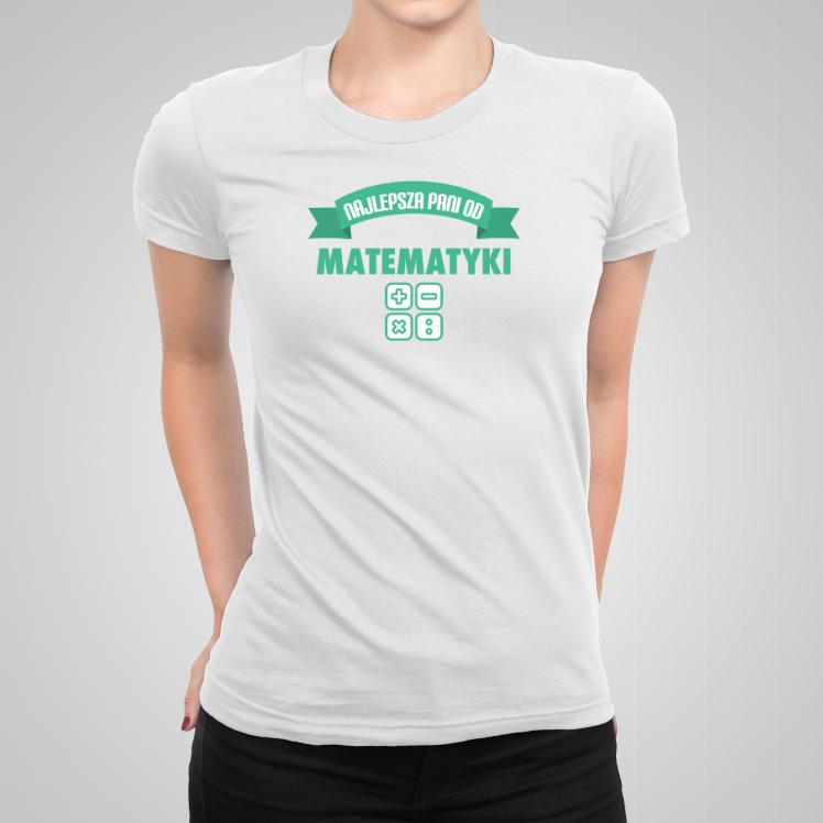 Najlepsza pani od matematyki koszulka damska