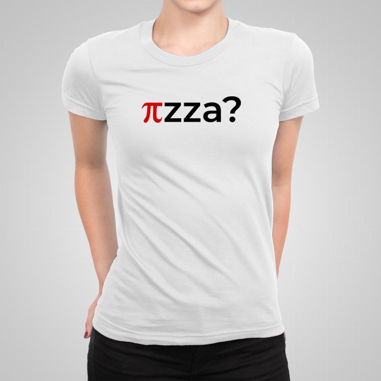 Pizza? koszulka damska