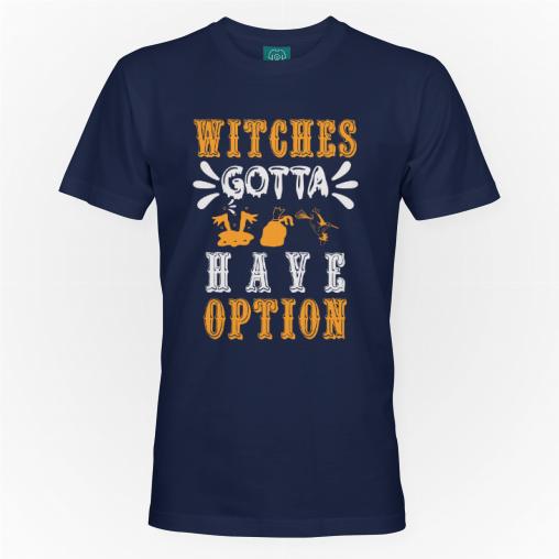 Witches gotta have option koszulka męska